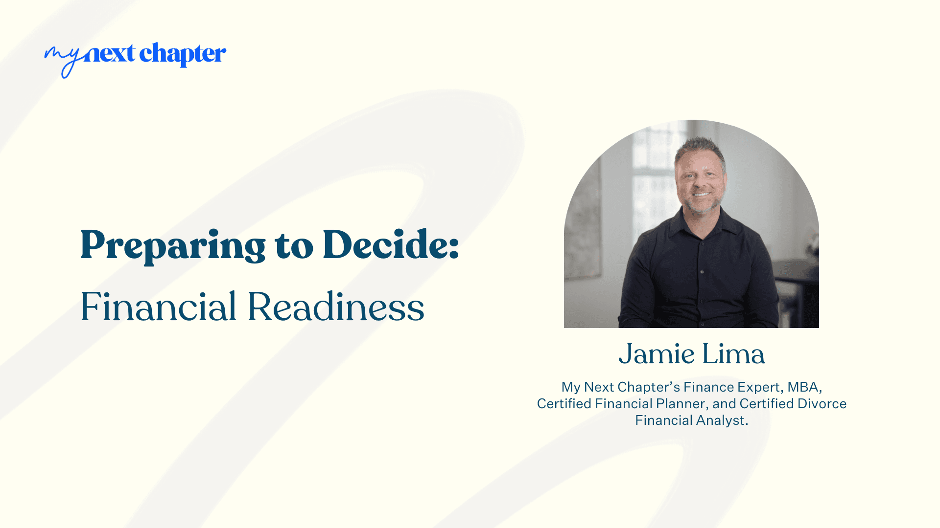 Preparing to Decide: Financial Readiness