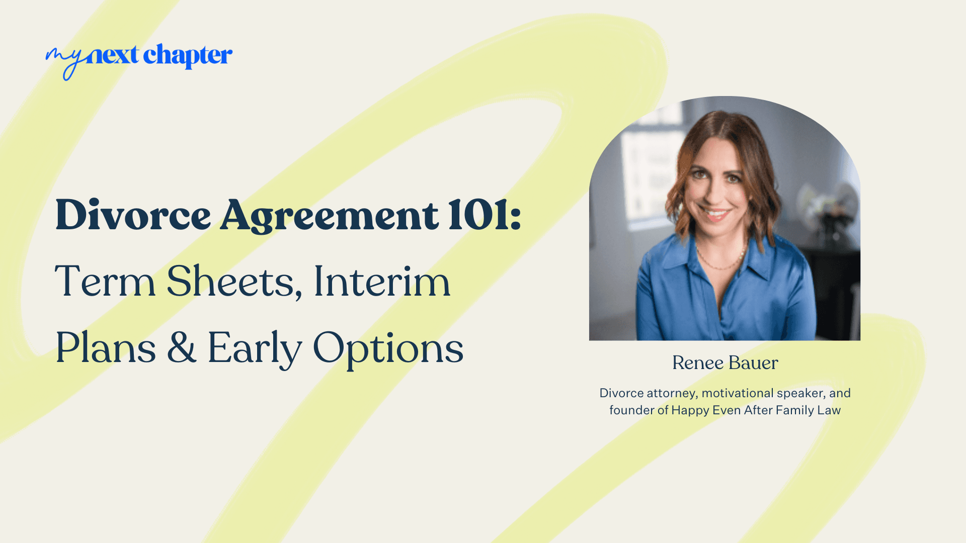 Divorce Agreement 101: Term Sheets, Interim Plans & Early Options