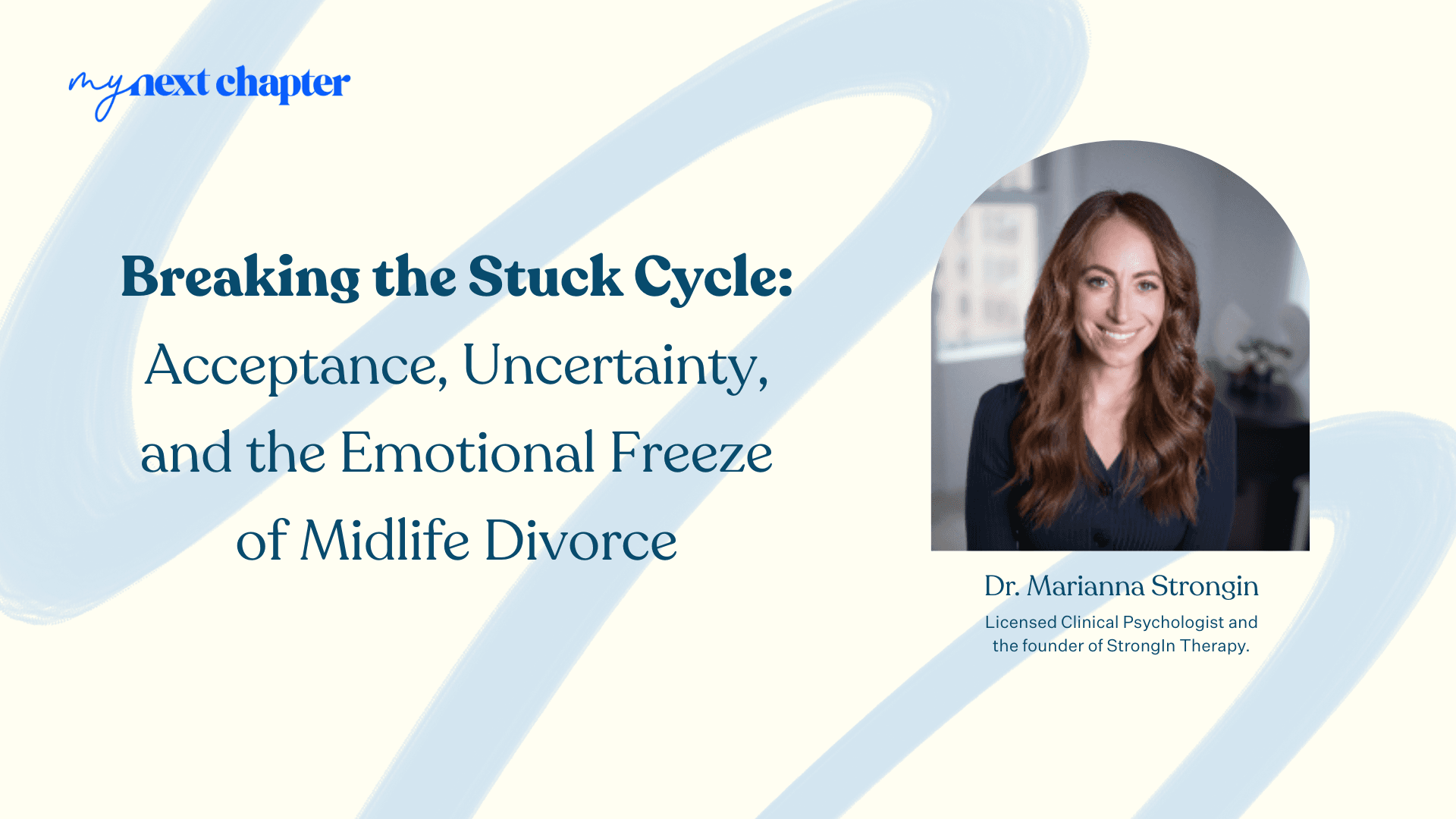 Breaking the Stuck Cycle: Acceptance, Uncertainty, and the Emotional Freeze of Midlife Divorce